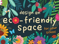 Design an eco-friendly space for your school